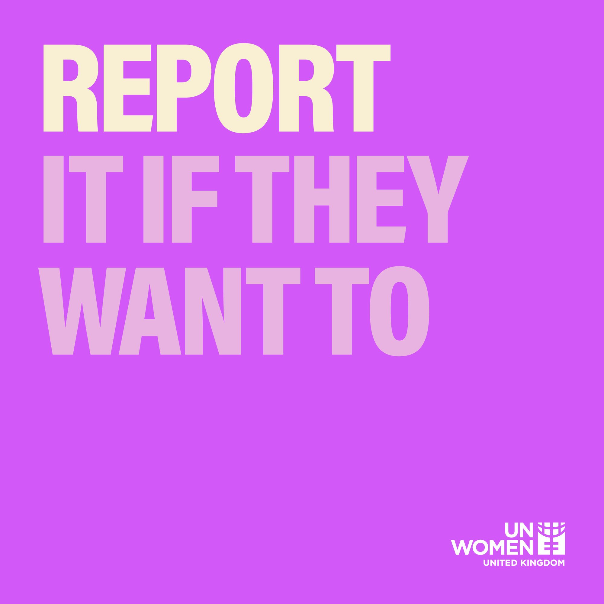 Report it if they want to Report it if they want to